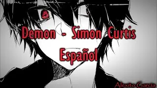 Demon - Simon Curtis [Sub Español]