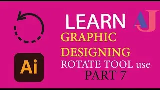 how to use rotate tool in adobe  illustrator |Graphic Designing Part 7