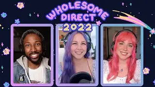 Wholesome Direct - Indie Game Showcase 6.11.2022