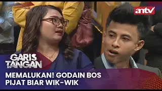 Memalukan! Godain Bos Pijat Biar Wik-wik | Garis Tangan ANTV Eps 73 (2/4)