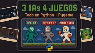 3 IAs y 4 juegos en Python: GPT-4.1, Gemini 2.5 Pro y Sonnet 3.7