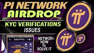 Pi Network KYC Verification Issue UPDATE - How to Solve it