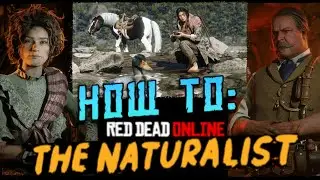 How to: The Naturalist - Red Dead Online
