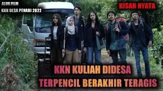 PERJALANAN MAHASISWA KKN BERUJUNG TERAGIS ‼️ALUR CERITA FILM KKN DIDESA PENARI