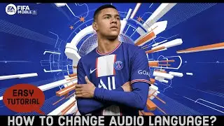 How to Change Audio Language on FIFA Mobile? Edit Audio Language on FIFA Mobile (2024)