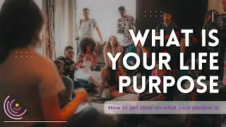 Finding Your Life Purpose