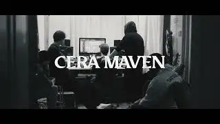 CERA MAVEN - Studio Teaser 22 (BTS)