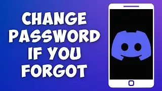 How To Change Discord Password If You Forgot It