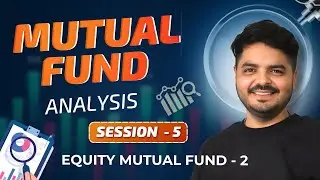 Equity Mutual Funds - 2 | Full Course | Mutual Fund for Beginners in Hindi