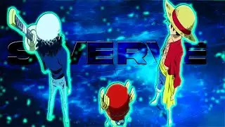 ONE PIECE - SWERVE [EDIT/AMV]