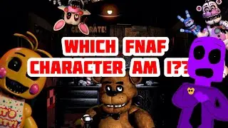 I took this quiz to find out which FNaF character I am….