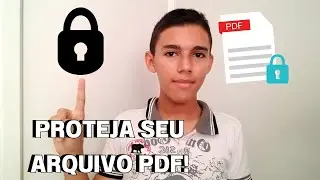 [PASSO A PASSO] Como colocar senha em arquivo PDF!