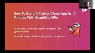 Dgraph Webinar Presents - Build A Twitter Clone In 10-min With GraphQL APIs