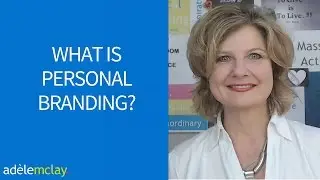 Video 1 - What is Personal Branding?