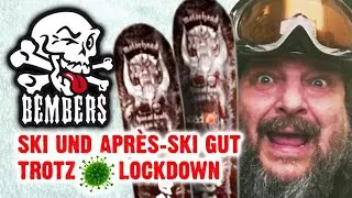Ski und Après-Ski gut - trotz Lockdown!
