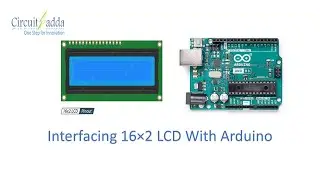 11. Interfacing 16×2 LCD with Arduino