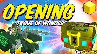 TROVE ►Открываем 100 Trove of Wonders ◄ Открытие на 1,000,000 FLUX! Fortras?!?!! Тров[