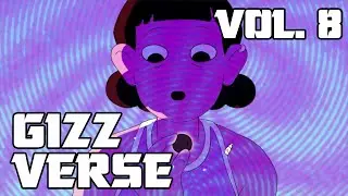 The Gizzverse (Vol. 8)