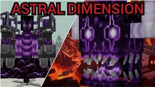 Minecraft Astral Dimension All Bosses ( 1.20.1 Mod )