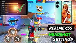 Free Fire Headshot Setting 2025 || Realme C55 Sensitivity Setting [ Dpi For Realme ] 0% Recoil