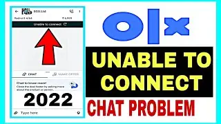 OLX Unable To Connect Problem 2022 | OLX Chat Message Problem