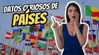 Curiosidades Asombrosas sobre Países
