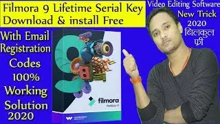 Wondershare Filmora 9 free Serial Key with Licensed Email | Registration Code | 2020 100% WORKING