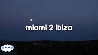 Swedish House Mafia & Tinie Tempah - Miami 2 Ibiza (Clean - Lyrics)