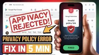 Google Play Console App Rejected ❌ Invalid Privacy Policy Link Fix | Privacy Policy Create & Submit