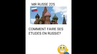 COMMENT FAIRE SES ETUDES EN RUSSIE, # Documents a fournir, AMBASSADE