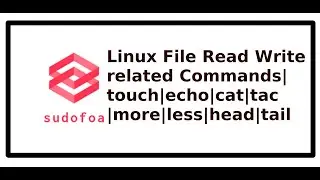 Linux Commands |File Read Write related Commands| touch|echo|cat|tac|more|less|head|tail