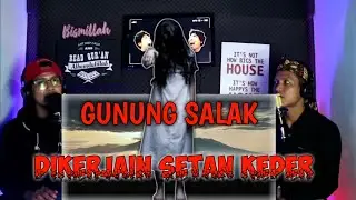 KISAH MISTERI GUNUNG SALAK