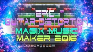 How to Create Guitar Distortion in Magix Music Maker 2016 - Tips & Tricks