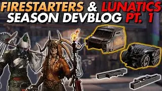 FIRESTARTERS & LUNATIC SEASON DEVBLOG | PART 1 - Crossout