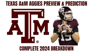 What to expect from Texas A&M under Mike Elko | Texas A&M Aggies 2024 Preview & Prediction