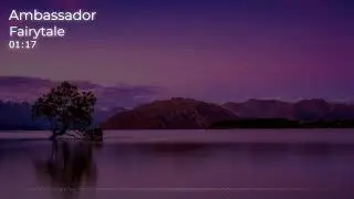 Ambassador    ---    Fairytale REMİX