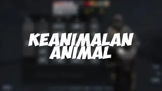 KEANIMALAN ANIMAL | Counter Strike 2