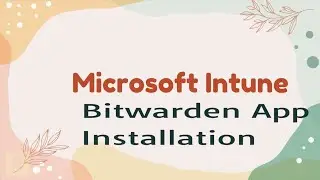Create app package from windows app store |Bitwarden #intune
