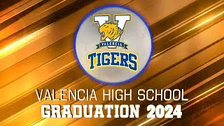 Valencia High School Graduation Ceremony | Class of 2024 | PYLUSD