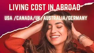 Living Cost IN Abroad #canada #usa #uk #australia #europe #swedan