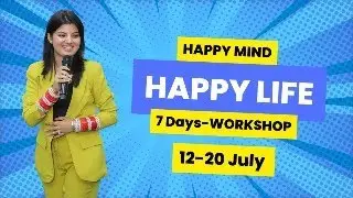 Happy Mind Happy Life Masterclass Live