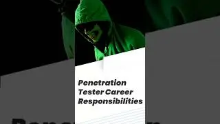 2024 and Beyond: Hacking | Penetration Tester Career Responsibilities #shorts  #cybersecurity
