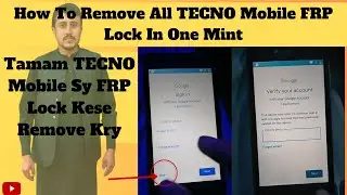 How To Remove All TECNO Mobile FRP Lock In One Mint | Tamam TECNO Mobile Sy FRP Lock Kese Remove Kry