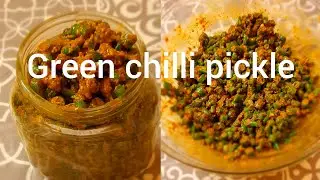 Green chilli pickle सालों साल तक चलने वाला मिर्च का आचार