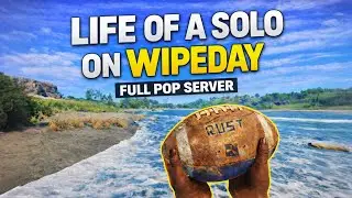 Life of a Solo on Wipe Day in Rust Console