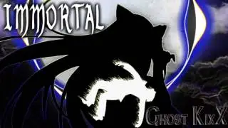 Immortal - Ghost KixX [FREE EP]