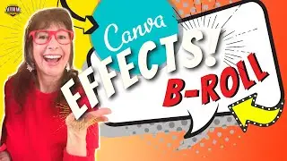 How To Use Canva EFFECTS for B-ROLL in your Videos | Tutorial