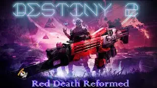 Destiny 2 Red Death Reformed Recoil Is A Thing of the Past