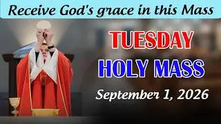 Catholic Mass Today | Daily TV Mass, Tuesday September 1, 2026