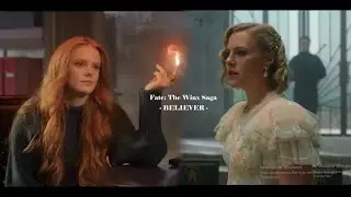 fate: the winx saga (s2) - BELIEVER